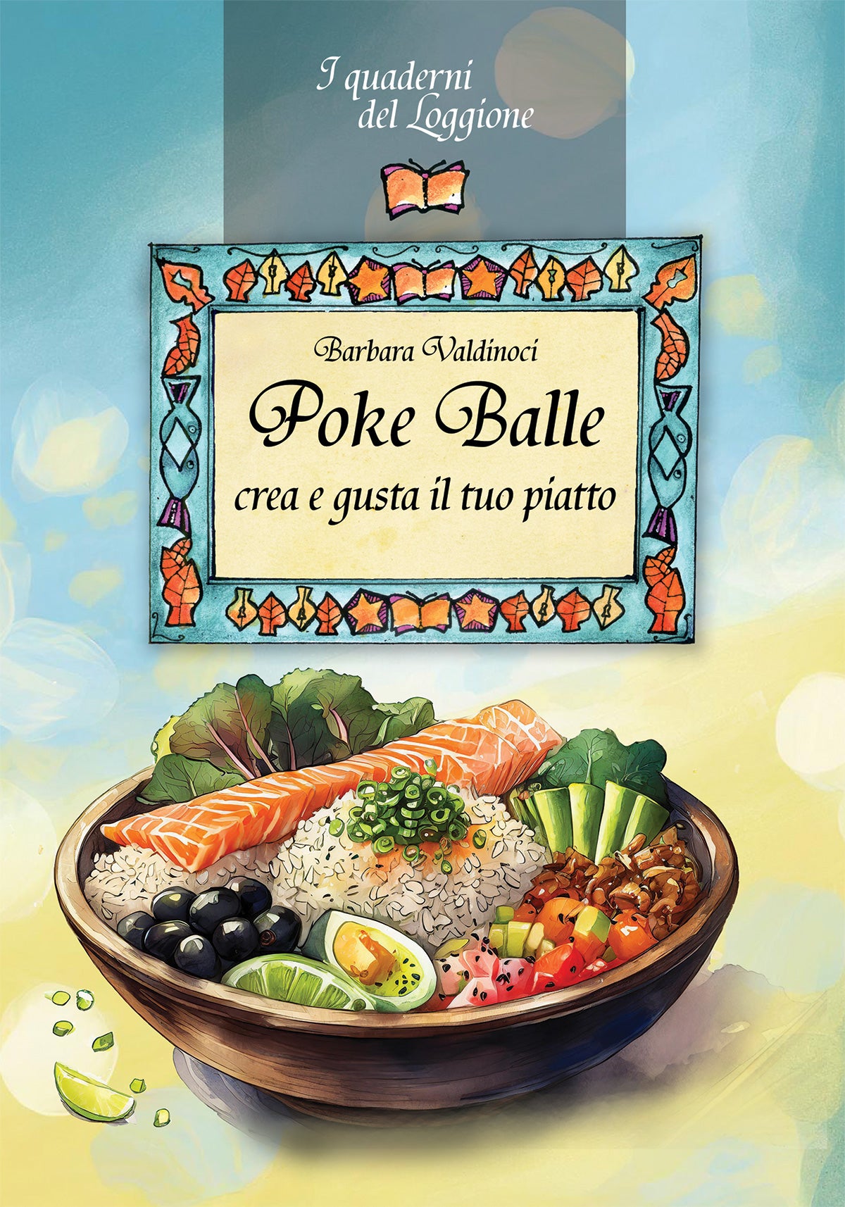 Poke balle! Crea e gusta il tuo piatto