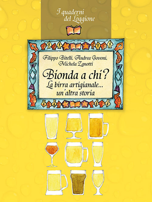 BIONDA A CHI? LA BIRRA ARTIGIANALE... UN'ALTRA STORIA
