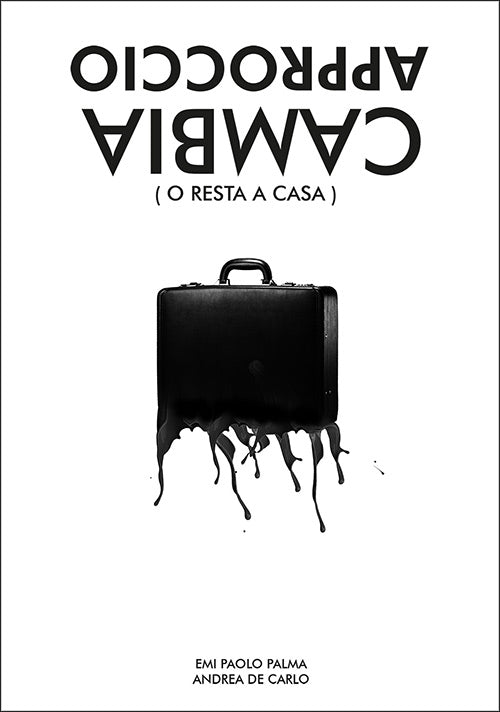 CAMBIA APPROCCIO (O RESTA A CASA)