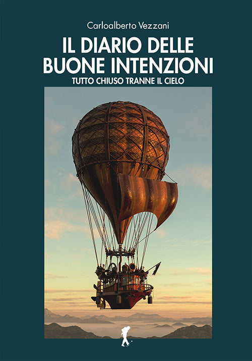 IL DIARIO DELLE BUONE INTENZIONI. TUTTO CHIUSO TRANNE IL CIELO