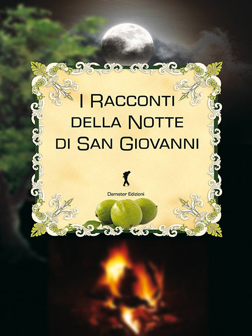 I RACCONTI DELLA NOTTE DI SAN GIOVANNI