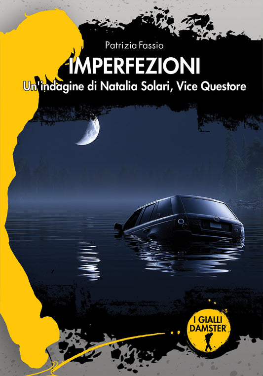 IMPERFEZIONI Un’indagine di Natalia Solari Vice Questore