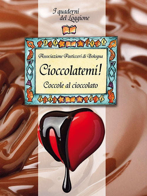 CIOCCOLATEMI! COCCOLE AL CIOCCOLATO