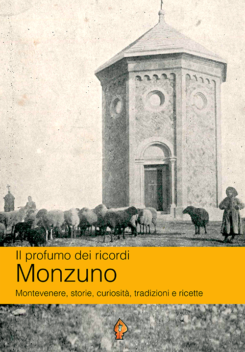 IL PROFUMO DEI RICORDI: MONZUNO