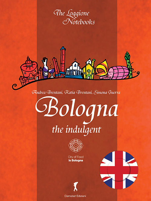 BOLOGNA THE INDULGENT