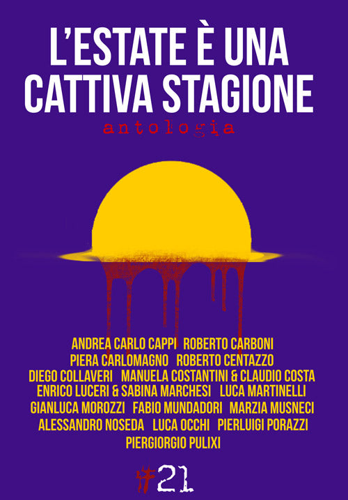 L'ESTATE È UNA CATTIVA STAGIONE