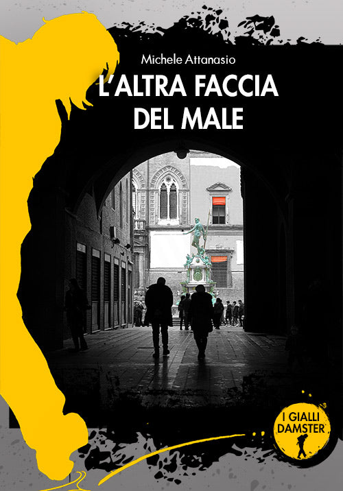 L'ALTRA FACCIA DEL MALE