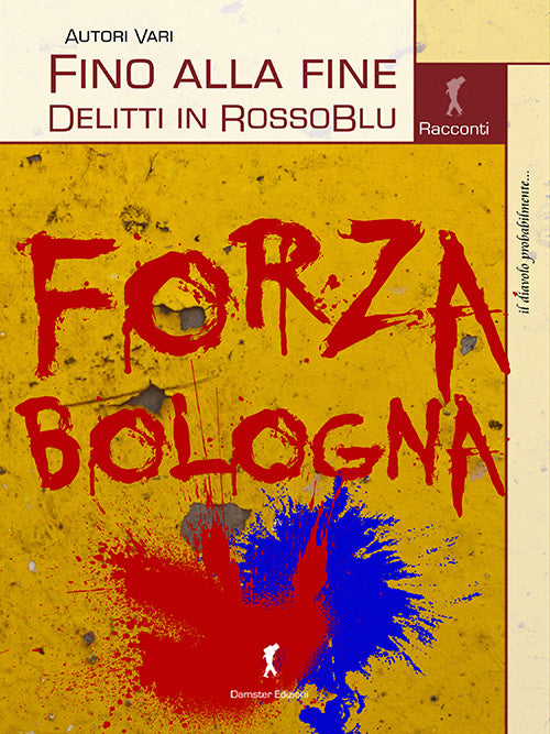 FINO ALLA FINE. DELITTI IN ROSSOBLU