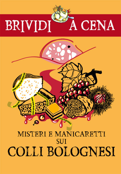 MISTERI E MANICARETTI DEI COLLI BOLOGNESI