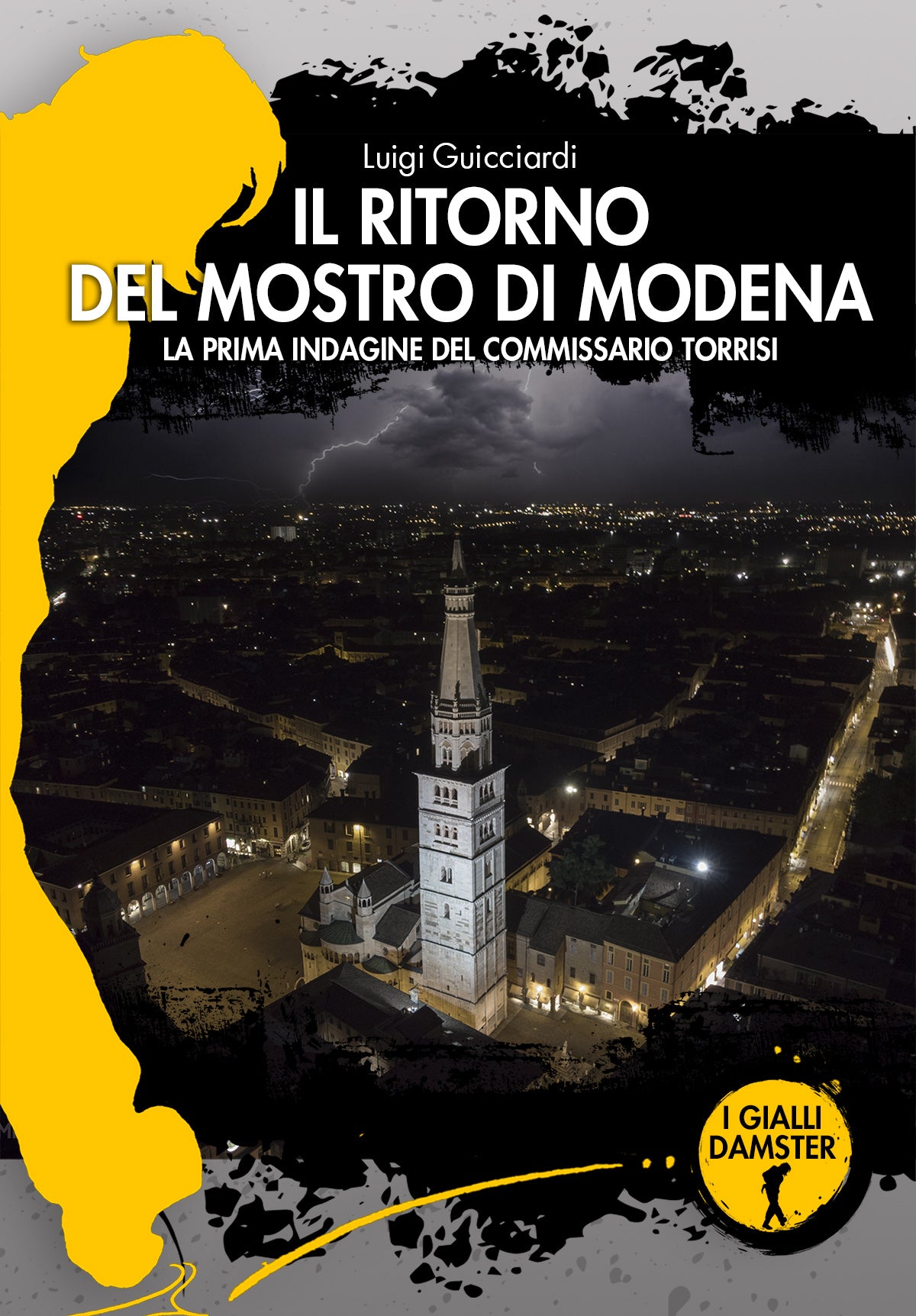 IL RITORNO DEL MOSTRO DI MODENA - LA PRIMA INDAGINE DEL COMMISSARIO TORRISI