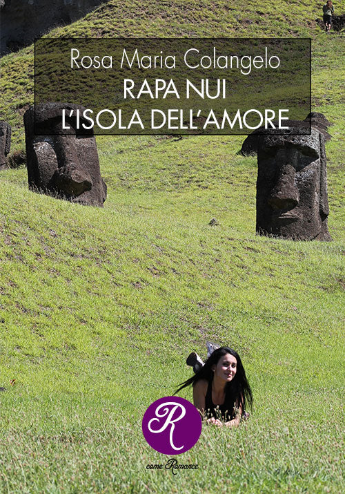 RAPA NUI, L'ISOLA DELL'AMORE